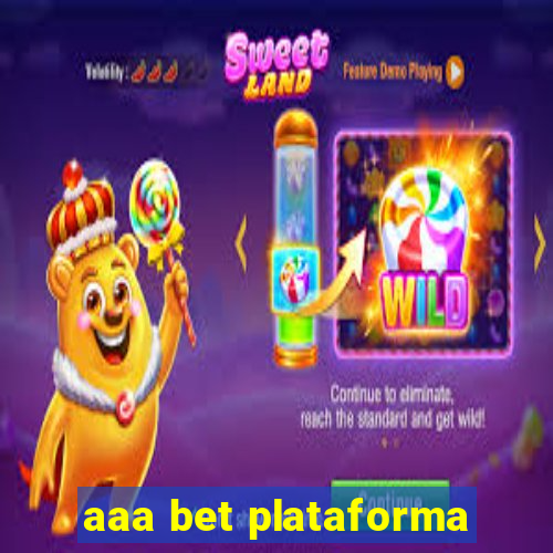 aaa bet plataforma